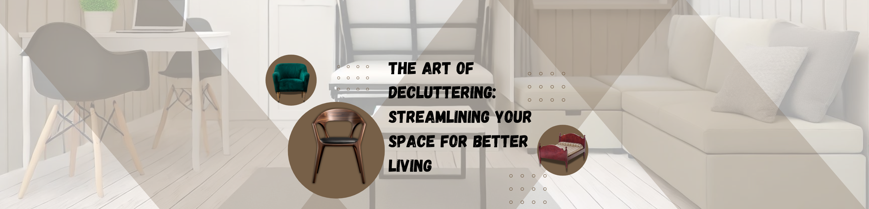 The Art of Decluttering Streamlining Your Space for Better Living